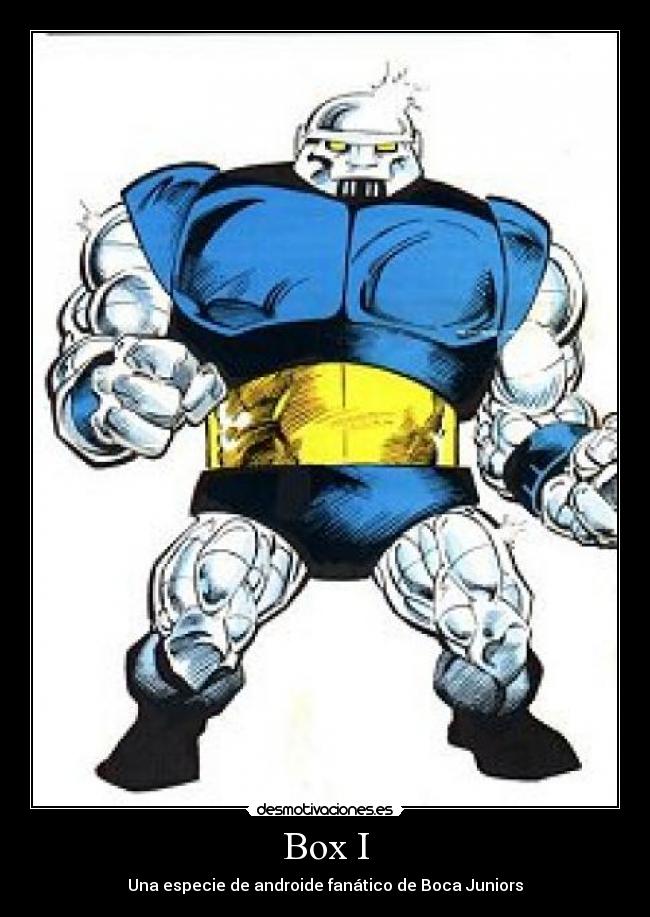 Box I - Una especie de androide fanático de Boca Juniors