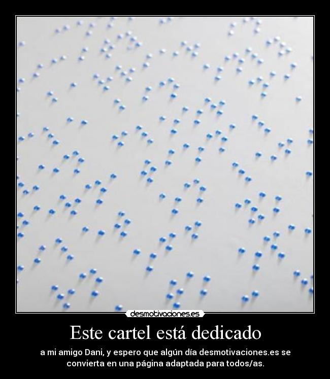 Este cartel está dedicado - 