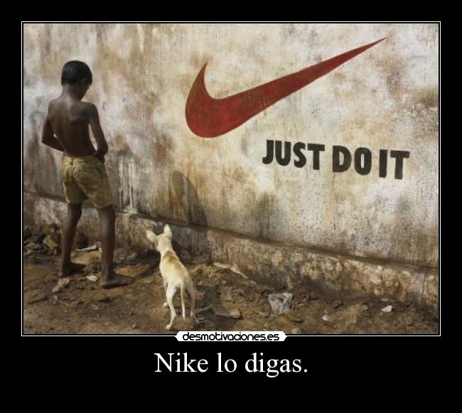 Nike lo digas. - 