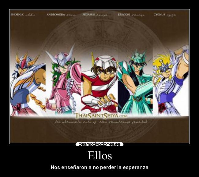 Ellos - Nos enseñaron a no perder la esperanza