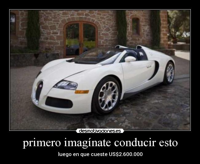 carteles bugatti veyron super spor desmotivaciones