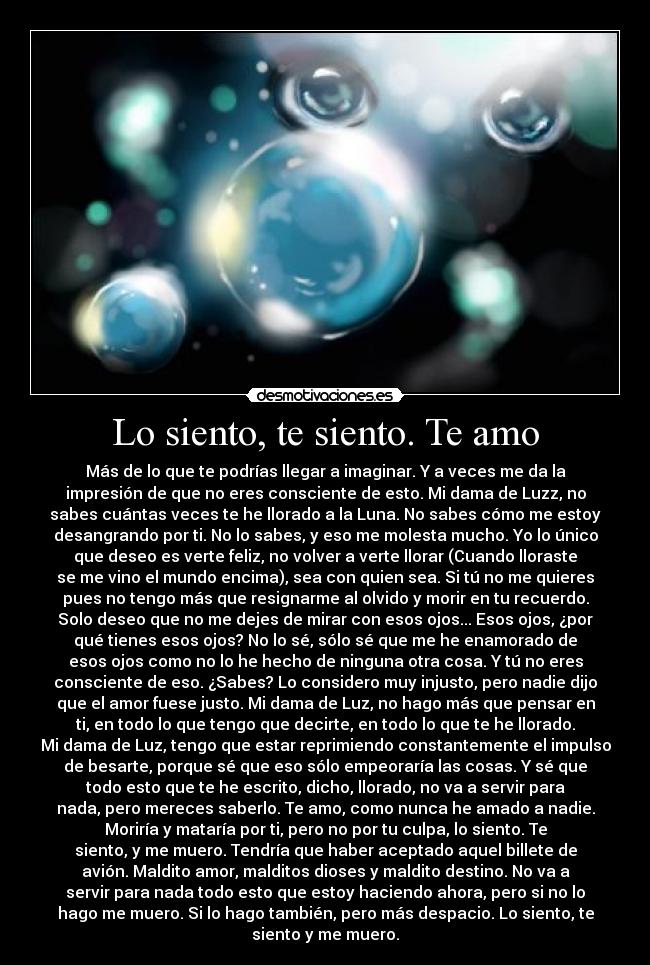 Lo siento, te siento. Te amo -