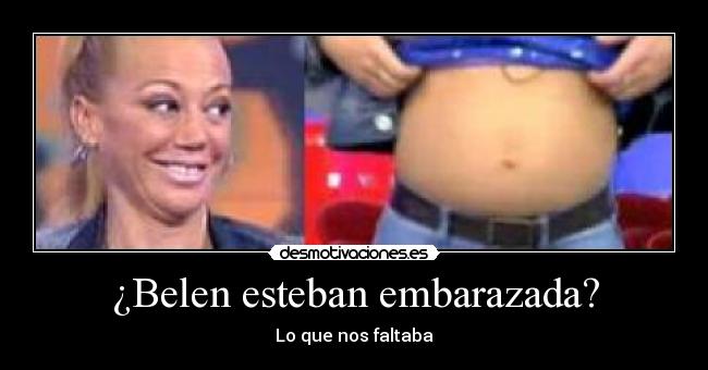 ¿Belen esteban embarazada? -