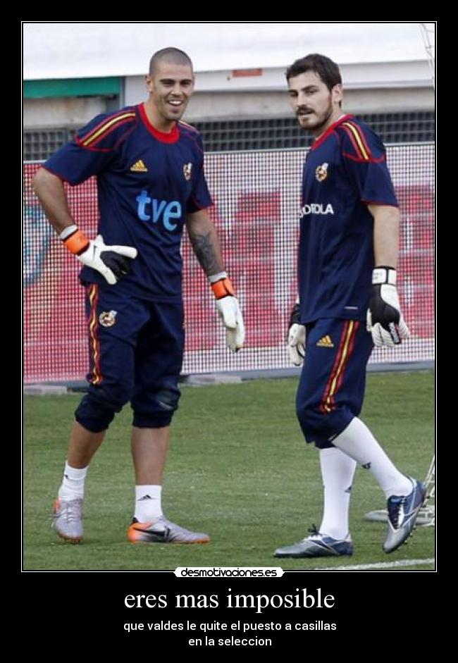 eres mas imposible -