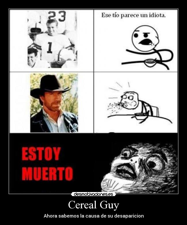 Cereal Guy - Ahora sabemos la causa de su desaparicion