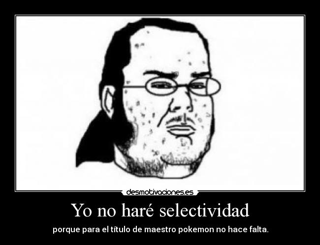 Yo no haré selectividad - 