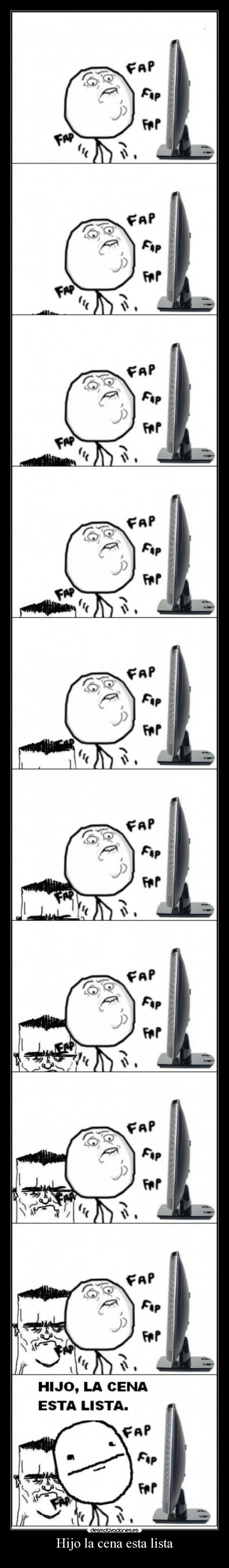 Hijo la cena esta lista -