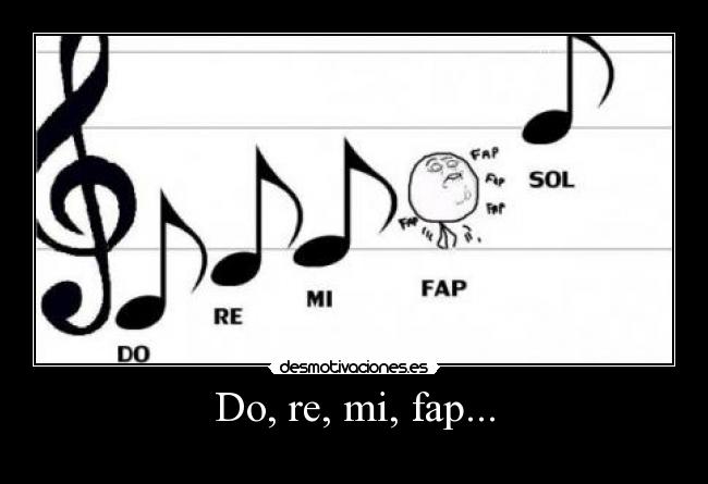 Do, re, mi, fap... - 