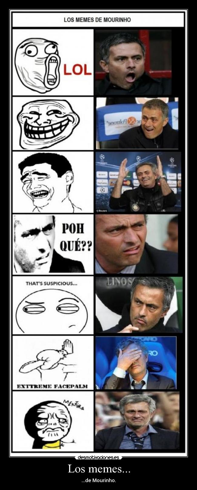 Los memes... - ...de Mourinho.