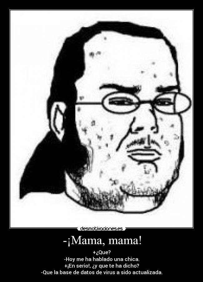-¡Mama, mama! - 