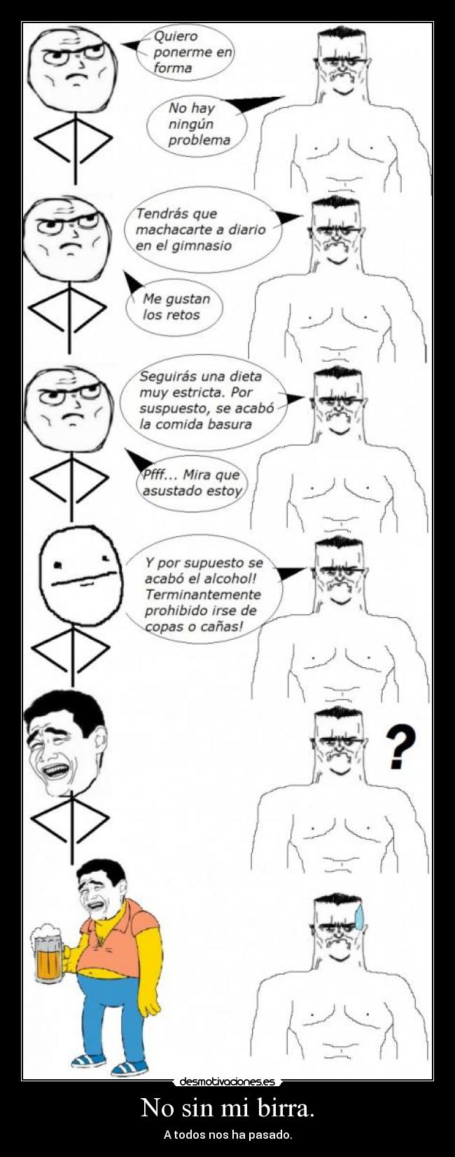 No sin mi birra. - A todos nos ha pasado.