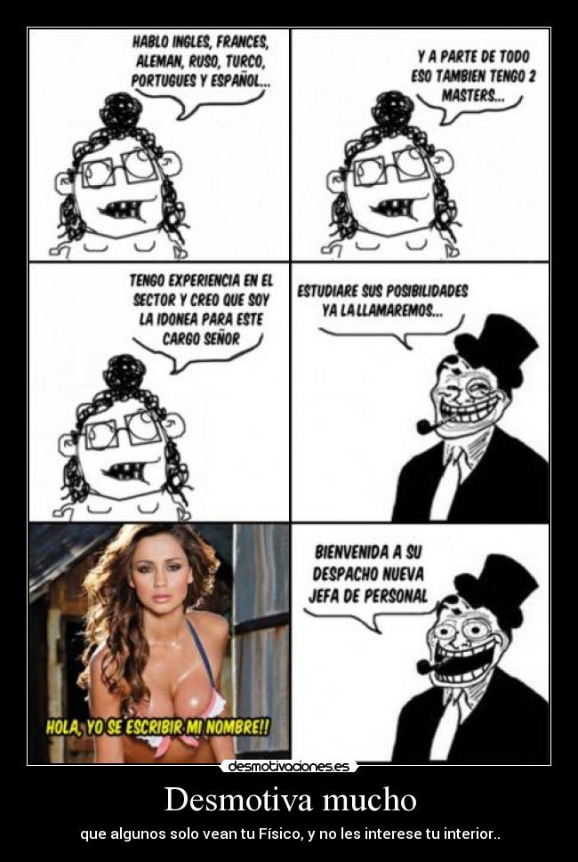 Desmotiva mucho - 