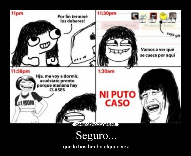 Seguro... - que lo has hecho alguna vez