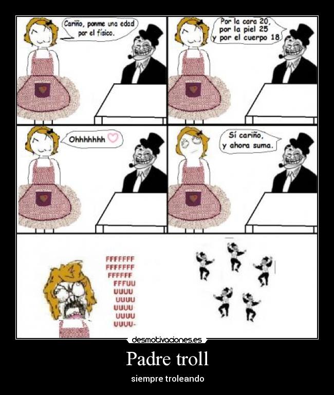 Padre Troll Desmotivaciones