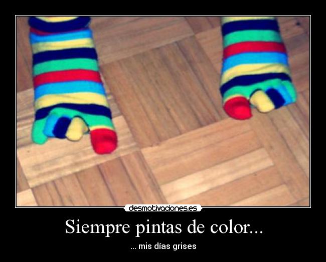Siempre pintas de color... -
