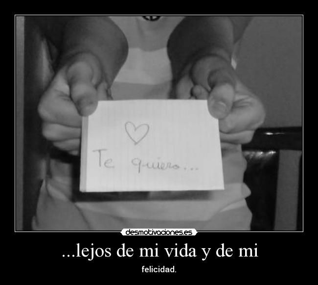 carteles vida vete lejoos desmotivaciones