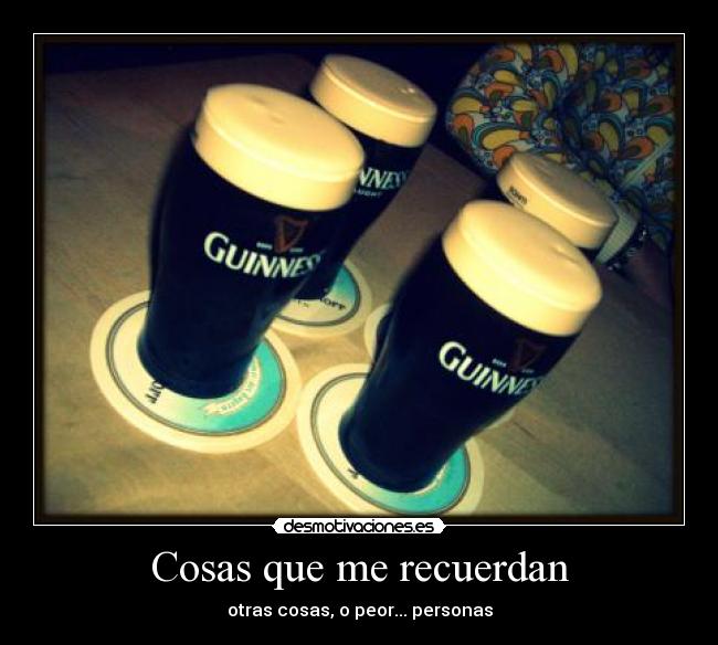 Cosas que me recuerdan - otras cosas, o peor... personas