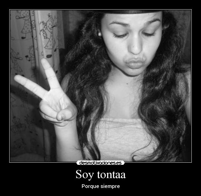Soy tontaa -