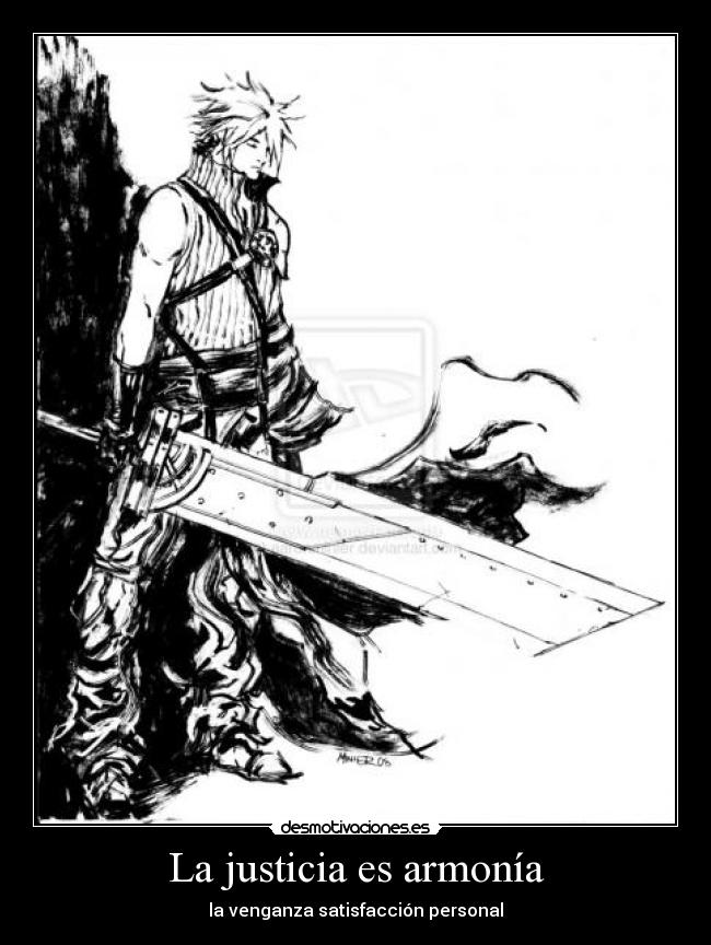 La justicia es armonía - la venganza satisfacción personal