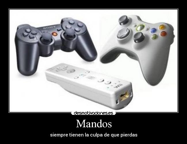 Mandos - siempre tienen la culpa de que pierdas