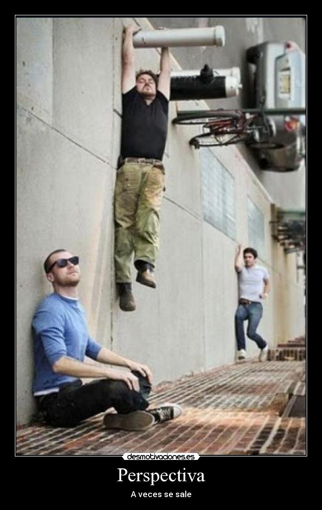 Perspectiva - A veces se sale