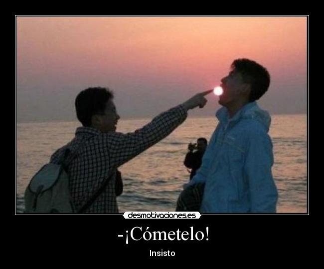 carteles cometelo desmotivaciones