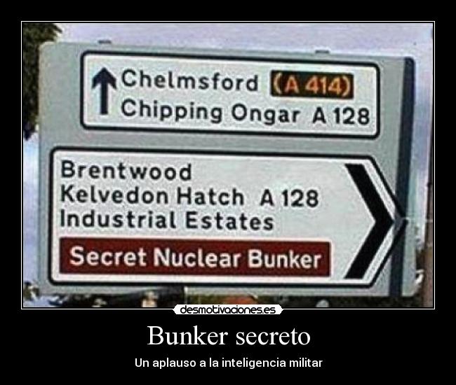 Bunker secreto - Un aplauso a la inteligencia militar