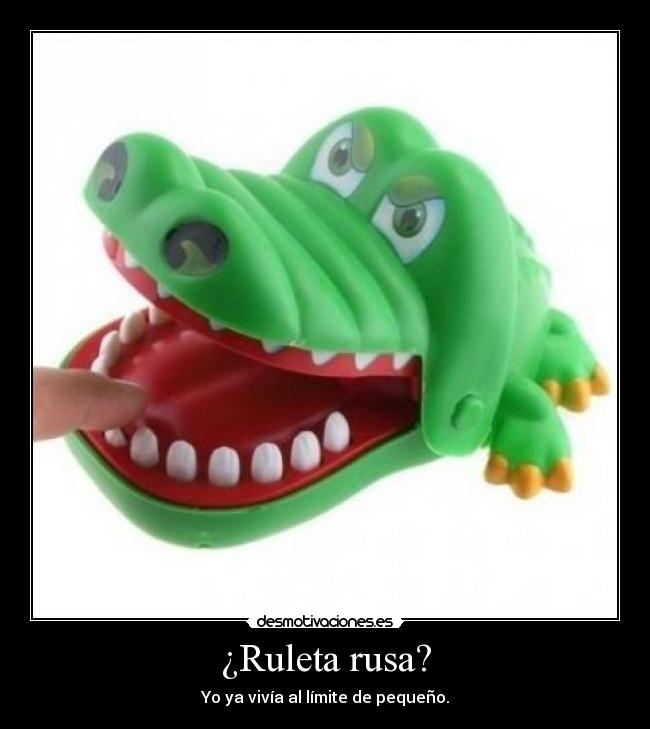 ¿Ruleta rusa? - 