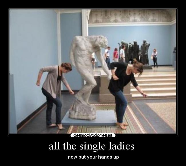 carteles single ladies desmotivaciones