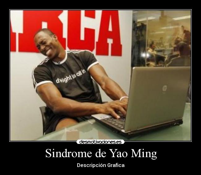 Sindrome de Yao Ming - Descripción Grafica