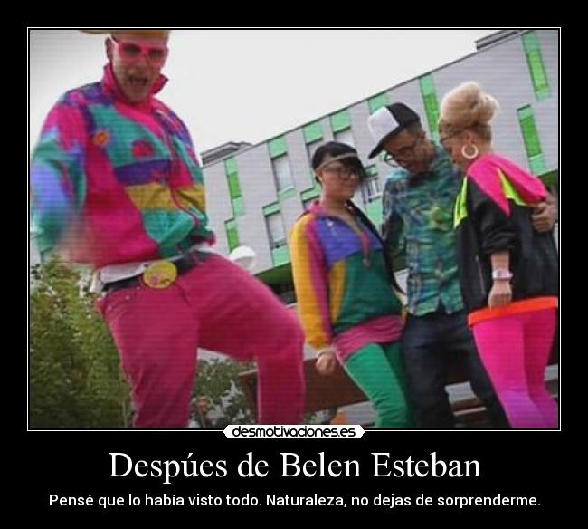 Despúes de Belen Esteban - Pensé que lo había visto todo. Naturaleza, no dejas de sorprenderme.