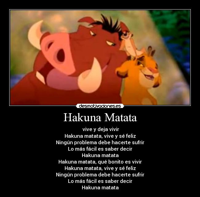 Hakuna Matata -