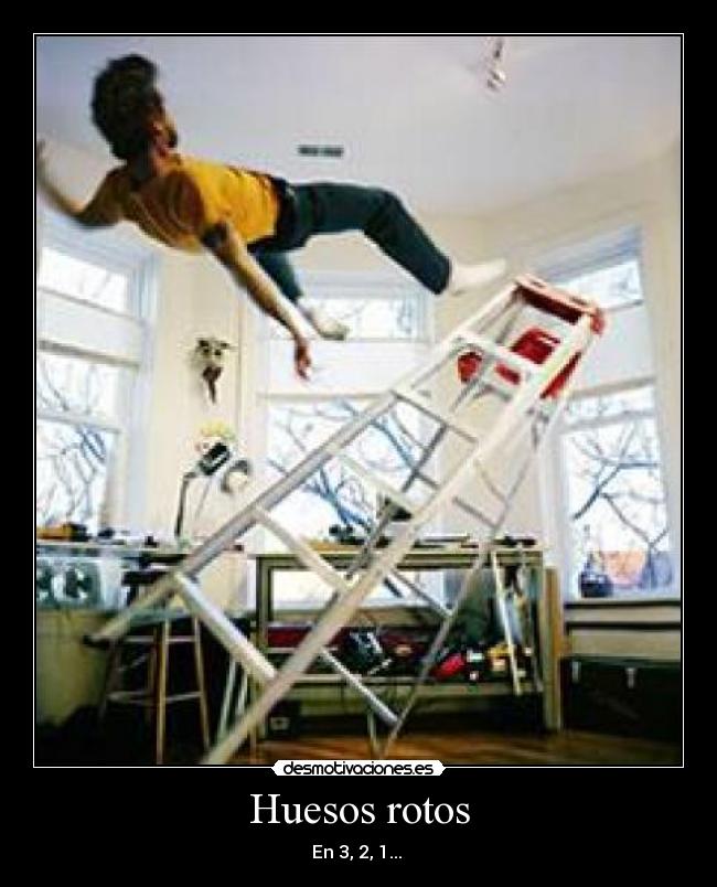 Huesos rotos - En 3, 2, 1...