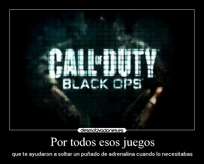 Por todos esos juegos -