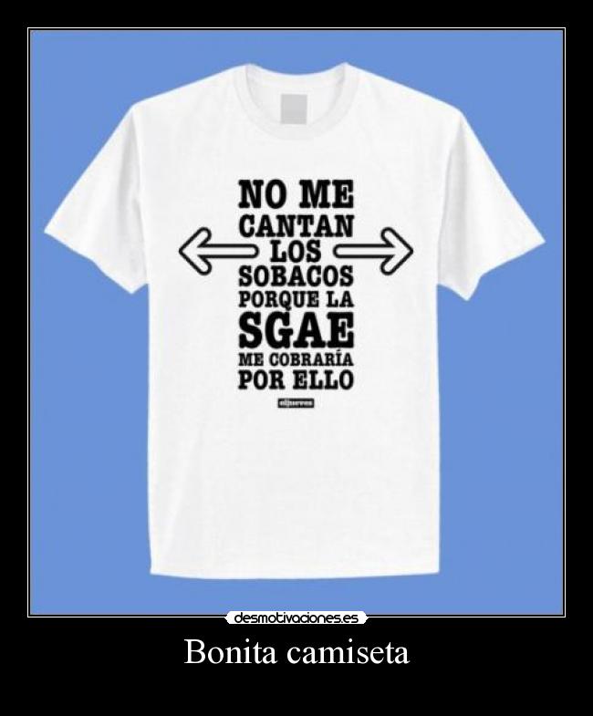 carteles sgae camiseta sobacos desmotivaciones