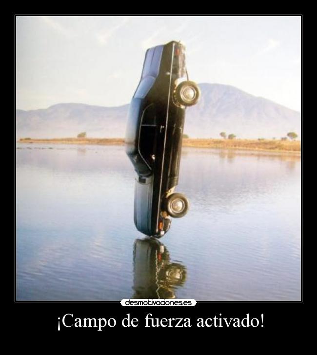 ¡Campo de fuerza activado! -