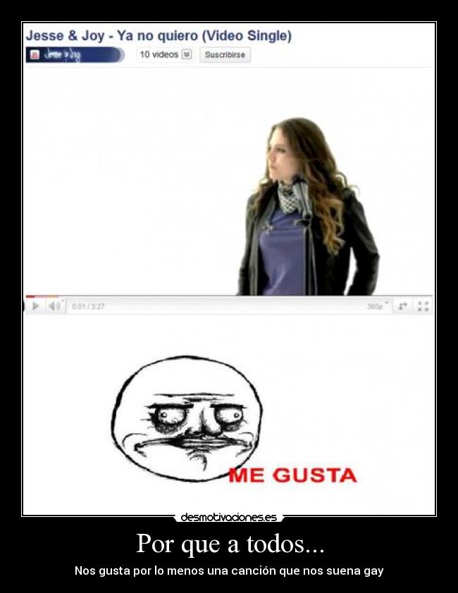 Por que a todos... - Nos gusta por lo menos una canción que nos suena gay
