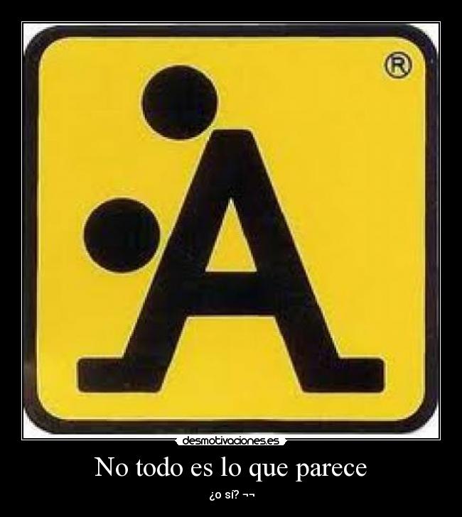 No todo es lo que parece - 