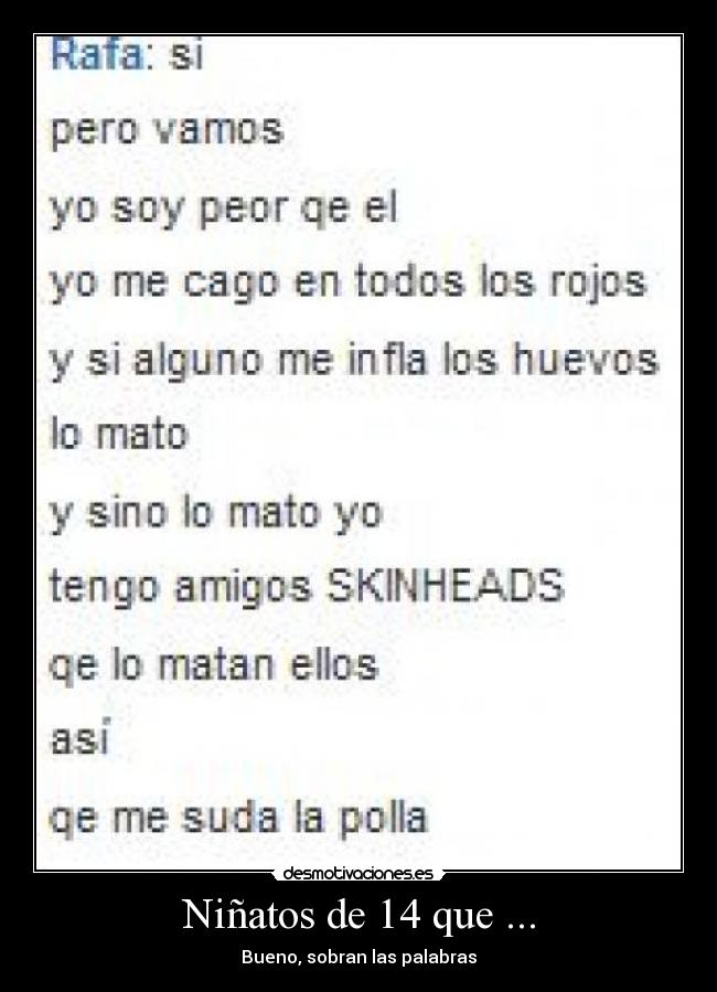 Niñatos de 14 que ... -