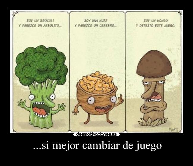 carteles hongo juego brocoli desmotivaciones