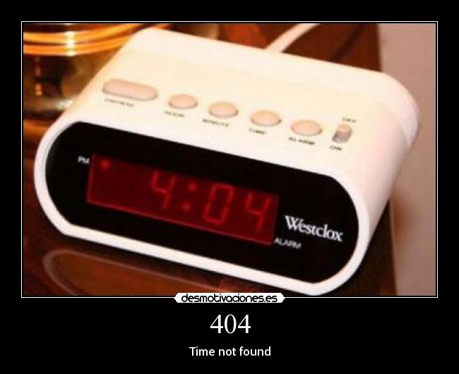 404 - Time not found