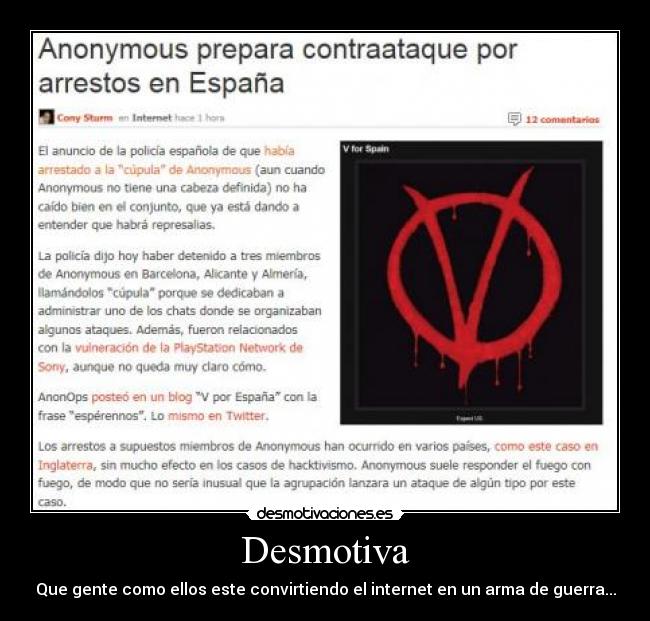 Desmotiva - Que gente como ellos este convirtiendo el internet en un arma de guerra...