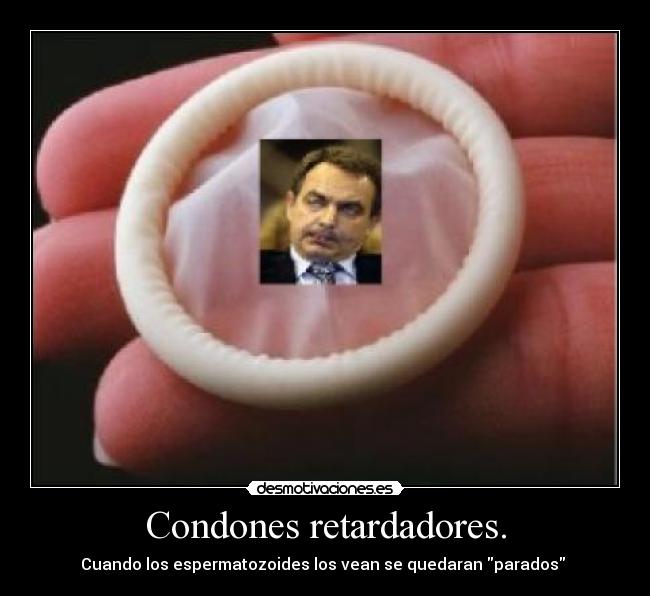 carteles condones zapatero desmotivaciones