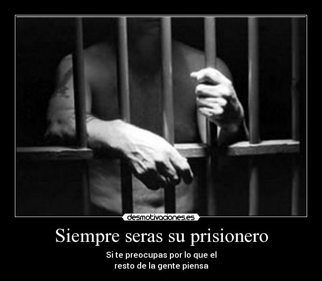 Siempre seras su prisionero - 