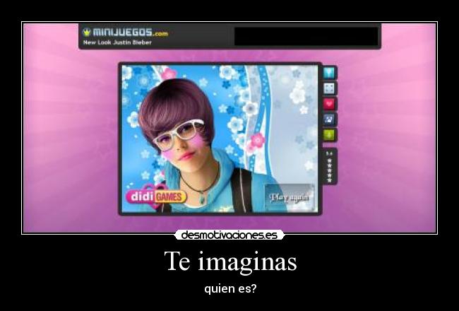 Te imaginas -