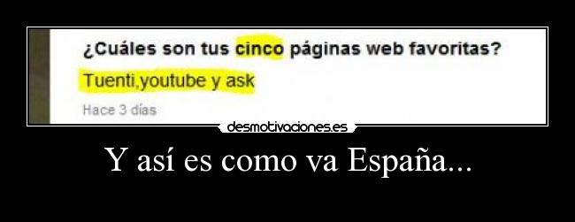 Y así es como va España... -