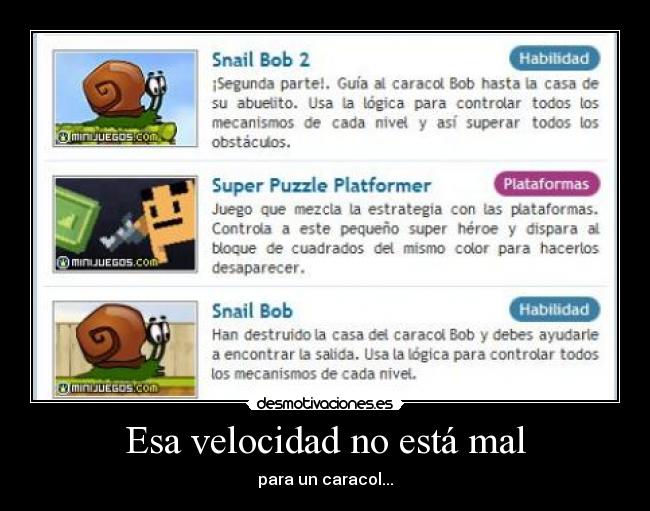 Esa velocidad no está mal - para un caracol...