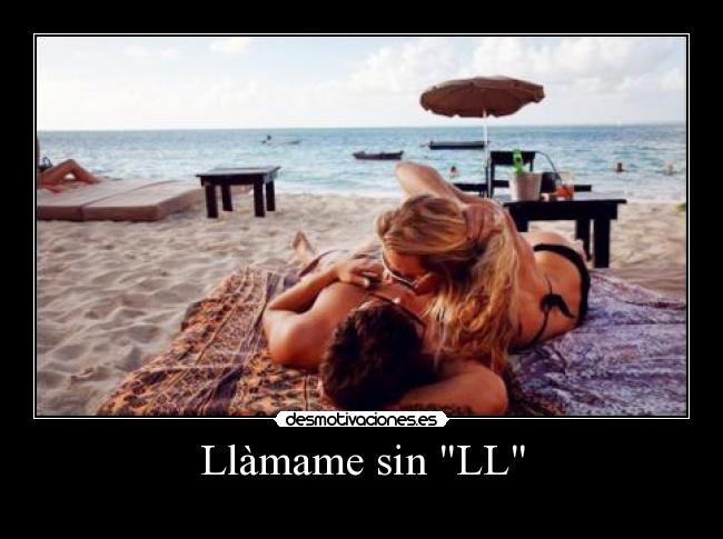 Llàmame sin LL - 