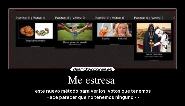 Me estresa  - 