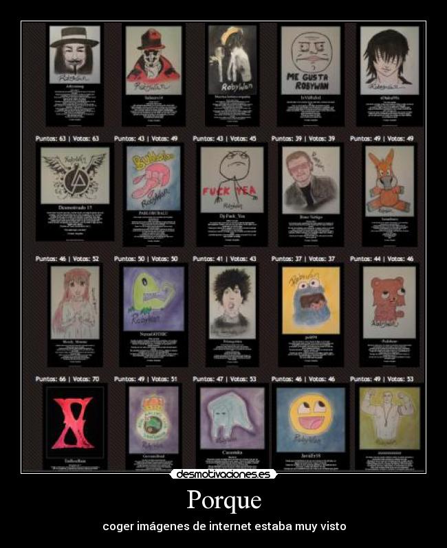 Porque - coger imágenes de internet estaba muy visto